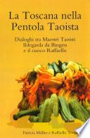 La Toscana nella Pentola Taoista
