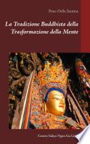La Tradizione Buddhista della Trasformazione della Mente
