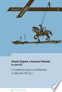 La tradizione epica e cavalleresca in Italia (XII-XVI sec.)