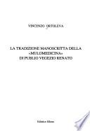 La tradizione manoscritta della Mulomedicina di Publio Vegezio Renato