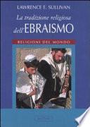 La tradizione religiosa dell'ebraismo. Religioni del mondo