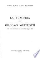 La tragedia di Giacomo Matteotti nelle lettere scambiatesi fra l'11 e il 27 giugno 1924