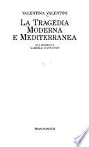 La tragedia moderna e mediterranea