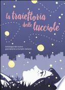 La traiettoria delle lucciole. Antologia del nuovo giornalismo a fumetti italiano