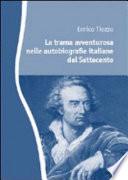 La trama avventurosa nelle autobiografie italiane del Settecento