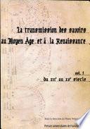 La transmission des savoirs au Moyen Age et à la Renaissance: Du XIIe au XVe siècle