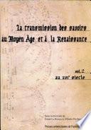 La transmission des savoirs au Moyen Age et à la Renaissance