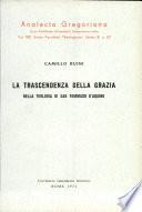 La trascendenza della grazia nelle teologia di san Tommaso d'Aquino