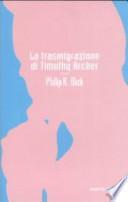 La trasmigrazione di Timothy Archer