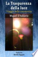 La Trasparenza della luce - Viaggio nella conoscenza