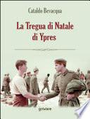 La tregua di Natale di Ypres