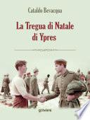 La Tregua di Natale di Ypres