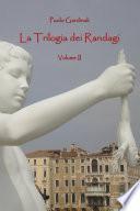 La Trilogia dei Randagi II