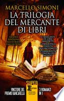 La trilogia del mercante di libri. Ediz. illustrata