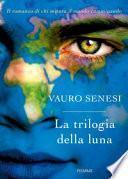La trilogia della luna: Kualid che non riusciva a sognare-Il mago del vento-La scatola dei calzini perduti