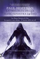 La trilogia della mano sinistra di Dio: La mano sinistra di Dio-Le quattro cose ultime-Il battito delle sue ali