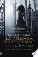 La trilogia delle gemme: Red-Blue-Green