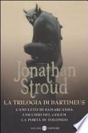 La trilogia di Bartimeus: L'amuleto di Samarcanda-L'occhio del Golem-La porta di Tolomeo