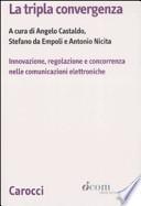 La tripla convergenza