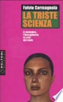 La triste scienza. Il simbolico, l'immaginario, la crisi del reale