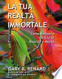La tua realtà immortale