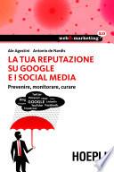 La tua reputazione su Google i i Social Media
