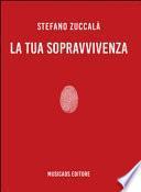 La tua sopravvivenza