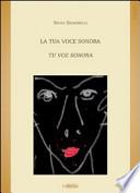 La tua voce sonora. Tu voz sonora