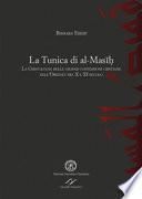 La tunica di al-Masih. La cristologia delle grandi confessioni cristiane dell'Oriente nel X e XI secolo
