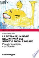 La tutela del minore nell'attività del Servizio sociale locale