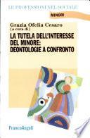 La tutela dell'interesse del minore: deontologie a confronto