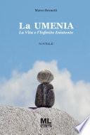 La Umenia. La Vita e l'Infinito Esistente