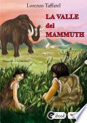 La valle del mammuth