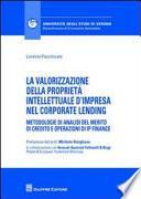 La valorizzazione della proprietà intellettuale d'impresa nel corporate lending