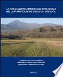 La valutazione ambientale e strategica nella pianificazione degli usi dei suoli