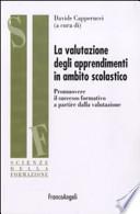 La valutazione degli apprendimenti in ambito scolastico