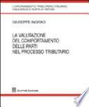 La valutazione del comportamento delle parti nel processo tributario