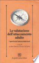La valutazione dell'attaccamento adulto. I questionari autosomministrati
