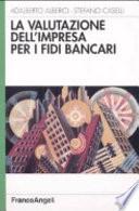 La valutazione dell'impresa per i fidi bancari