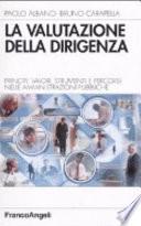 La valutazione della dirigenza. Principi, valori, strumenti e percorsi nelle amministrazioni pubbliche