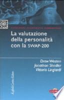 La valutazione della personalità con la Swap-200. Con CD-ROM