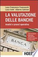 La valutazione delle banche. Analisi e prassi operative