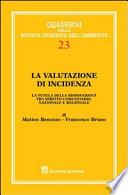 La valutazione di incidenza. La tutela della biodiversità tra diritto comunitario, nazionale e regionale