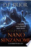 La Vendetta del Lich (Leggende del Nano Senzanome libro 3)