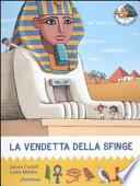 La vendetta della sfinge. All'ombra delle piramidi