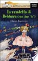 La vendetta di Debbora (con due b)