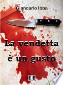 La vendetta è un gusto