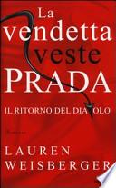 La vendetta veste Prada. Il ritorno del diavolo