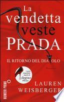 La vendetta veste Prada. Il ritorno del diavolo