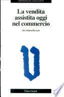 La vendita assistita oggi nel commercio